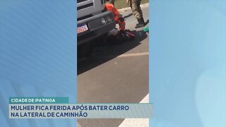 Vale do Aço: motociclista fica ferida ao bater em caminhão na cidade de Ipatinga