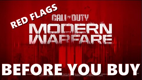 Red Flags before you "BUY" Modern Warfare 3 *Must Watch*