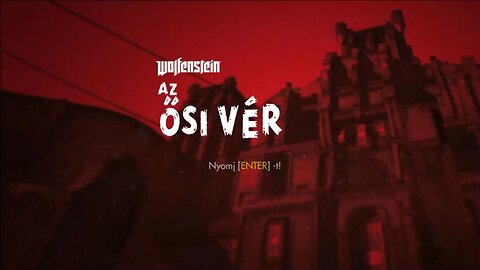 Hétköznapi Wolfenstein Az Ősi Vér végigjátszás 2 része.mp4