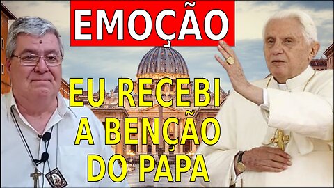 EMOCIONANTE - RECEBI A BENÇÃO DO PAPA