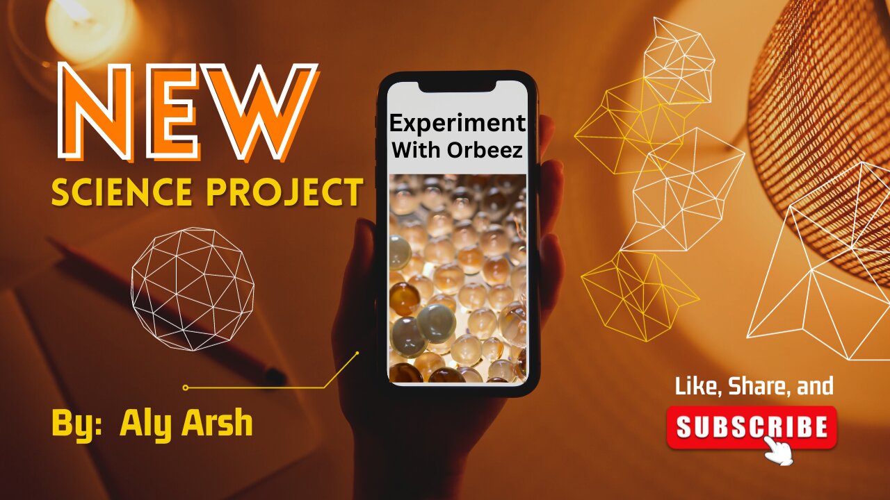 Aly Arsh's Mesmerizing Orbeez Science Experiment: Watch Them Grow