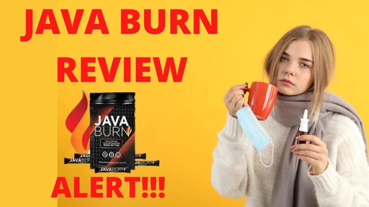 JAVA BURN - JAVA BURN ALERT - JAVA BURN REVIEW - JAVA BURN COFFEE