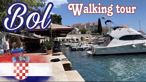 Bol, Brac Croatia Walking Tour