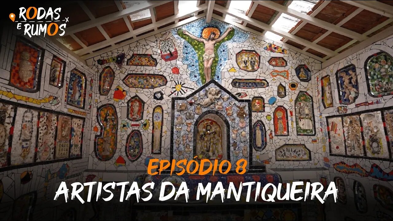 RODAS E RUMOS EP. 08 - ARTISTAS DA MANTIQUEIRA | 08/07/23