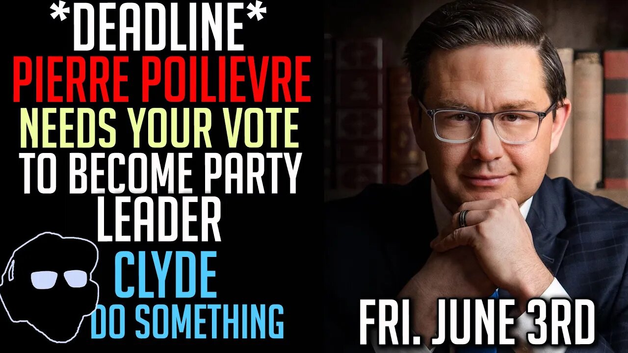 Deadline to Vote for Pierre Poilievre to Become Leader of the Conservative Party in Canada