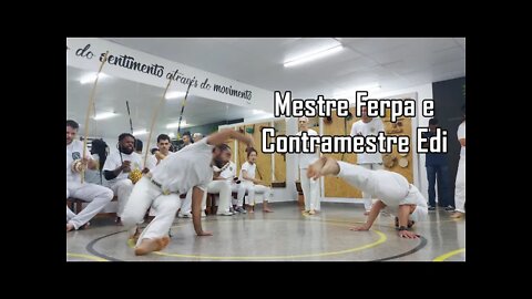 Mestre Ferpa e Contramestre Edi