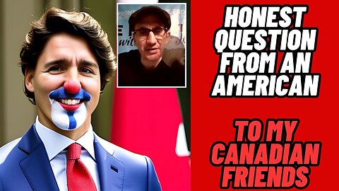 An Honest Question from an American to my Canadian Friends: HOW Can you Vote for Trudeau??