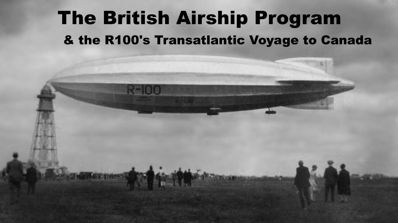 R100's Voyage from Cardington to Montreal Canada