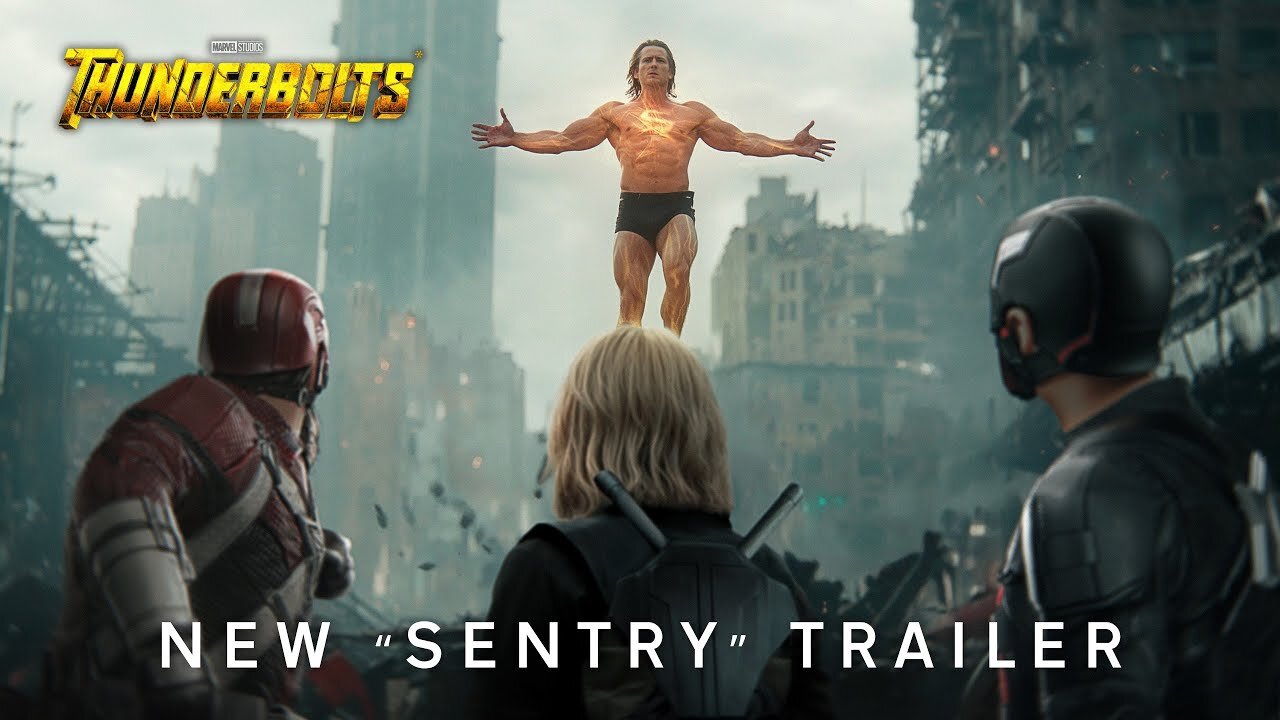 Thunderbolts New Sentry Trailer - Latest Update & Release Date