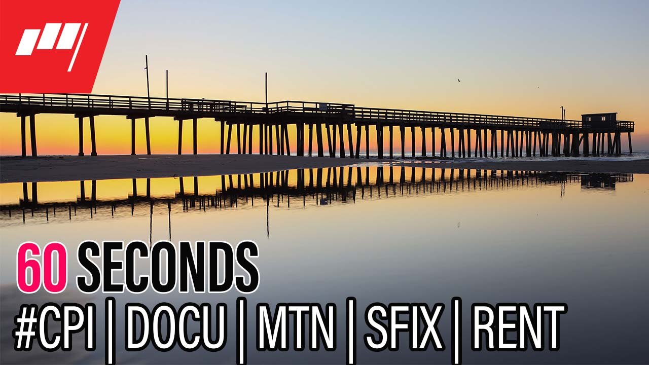 ⏱️60 Seconds #CPI $DOCU $MTN $SFIX $RENT more @MarketRebels 🏴‍☠️