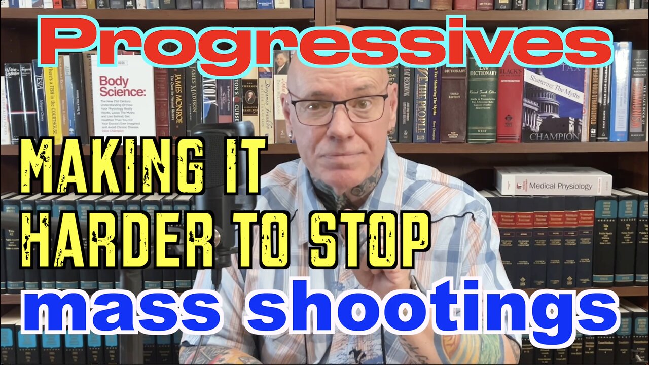 Progressives Are Making It Harder To Stop Mass Shootings!