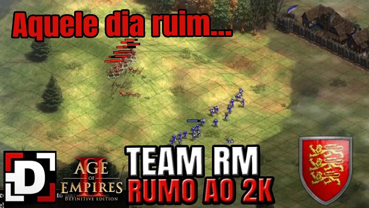 E esse foi um daqueles dias ruins... Rumo ao 2k em Time no Age of Empires 2