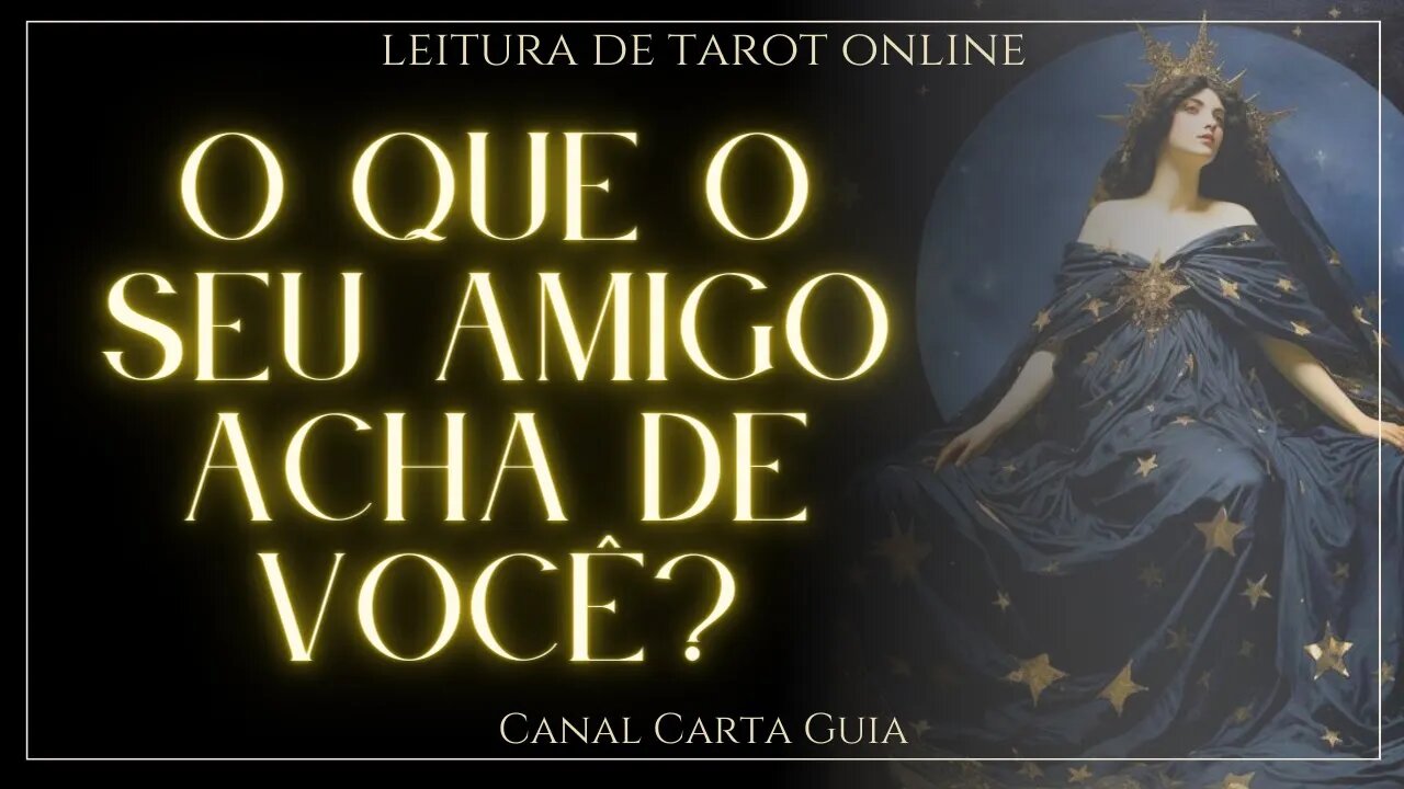 💕🫂O QUE O SEU AMIGO OU AMIGA ACHA DE VOCÊ?🫂💕LEITURA DE TAROT ONLINE ✨️