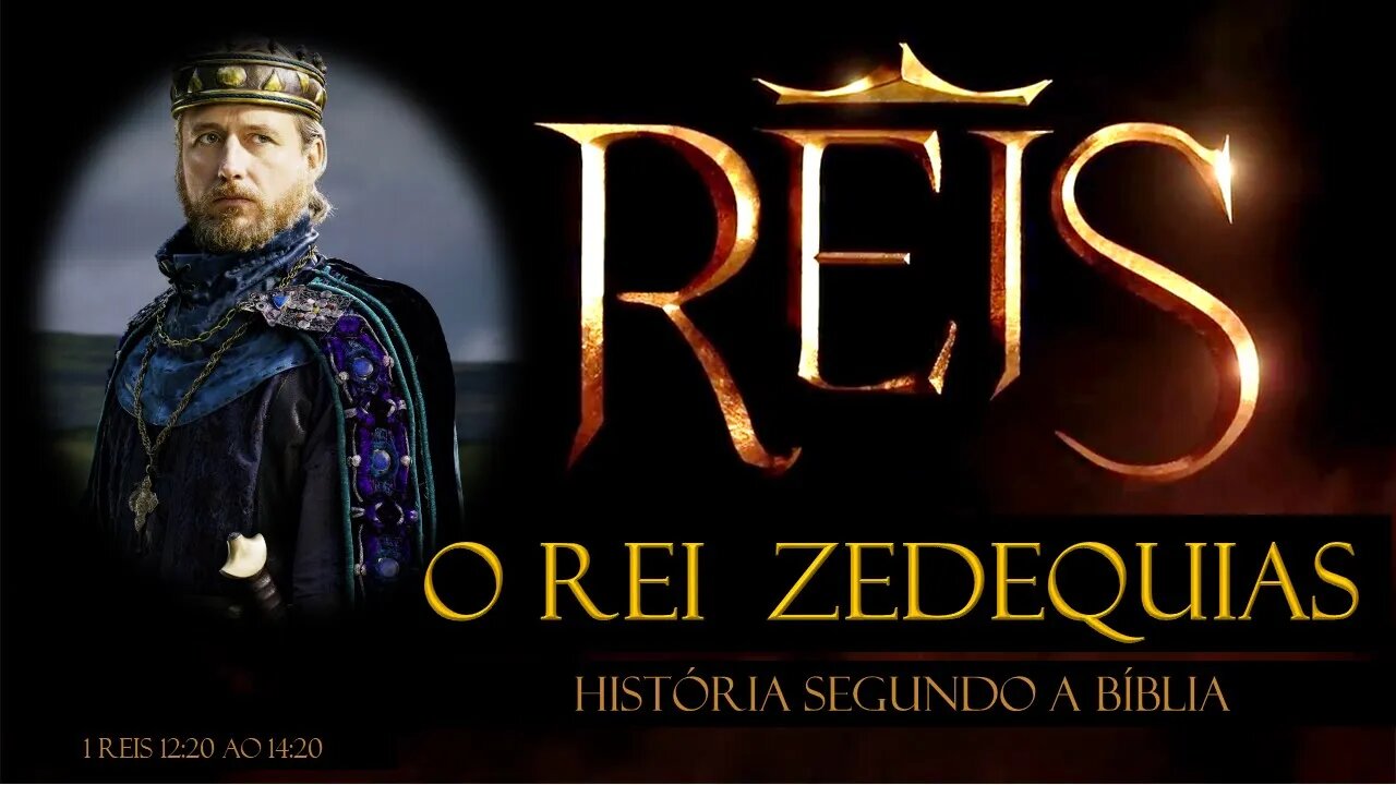 A HISTÓRIA DOS REIS DE ISRAEL - O REI ZEDEQUIAS - REI DOS REMANESCENTES - #NOVELAREIS #REISNARECORD