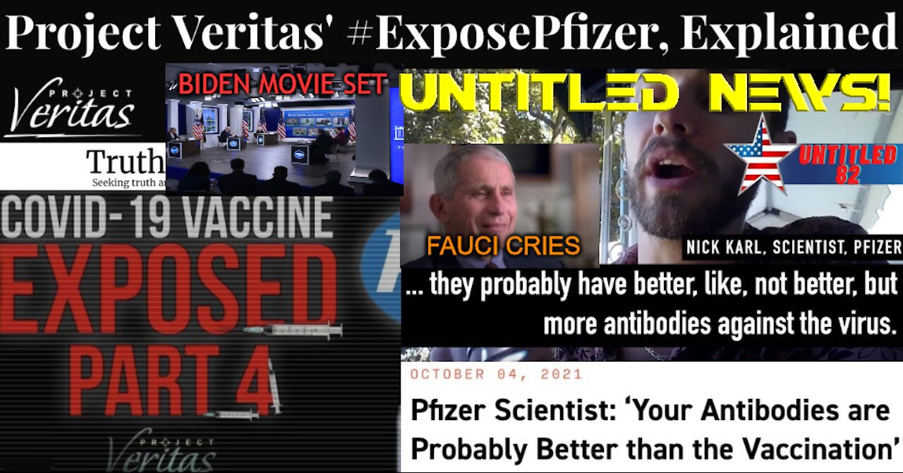 Fraud Fauci, Biden Movie Set, Project Veritas