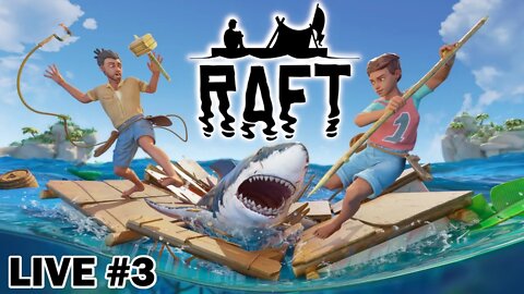 We play boat! | Raft let's play Ep 3 #live