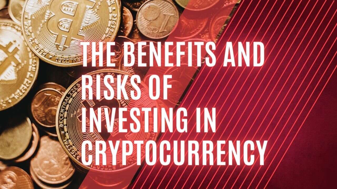 The Benefits And Risks of Investing In Crypto Currency