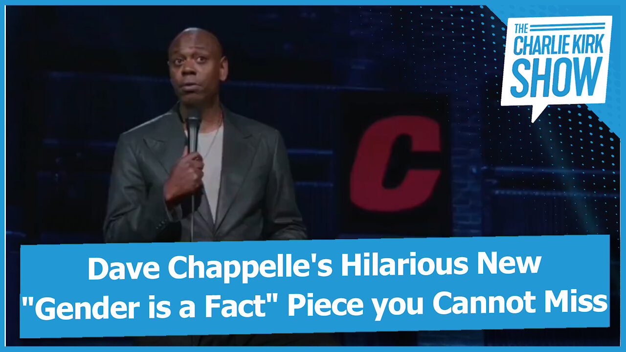 Dave Chappelle's Hilarious New "Gender is a Fact" Piece you Cannot Miss