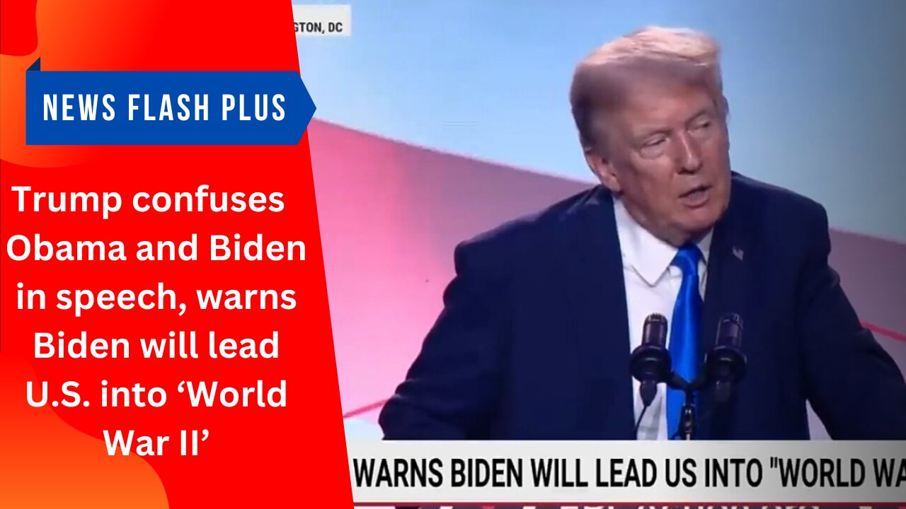 Trump confuses Obama and Biden in speech, warns Biden will lead U.S. into 'World War II'