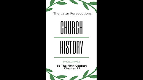 Church History, to the fifth century, Chapter 12