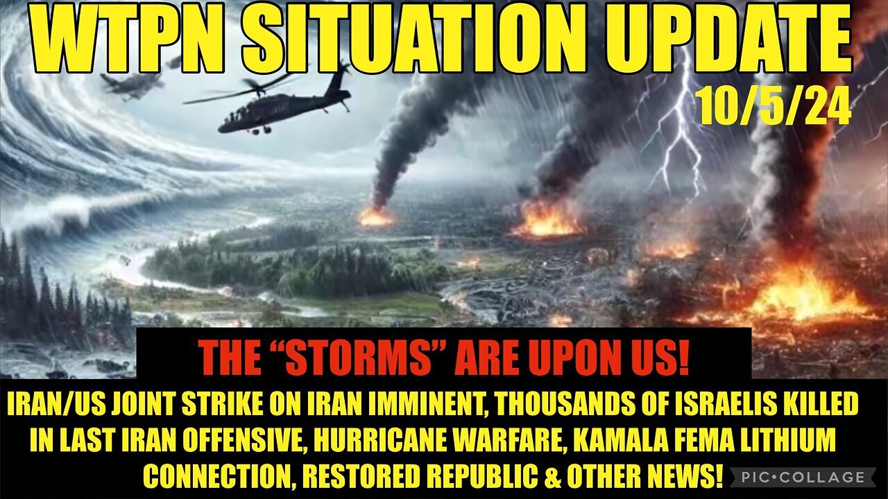 SITUATION UPDATE: “ISRAEL/US IRAN WAR, THOUSANDS ISRAELIS KILLED, WEATHER WARS”!!