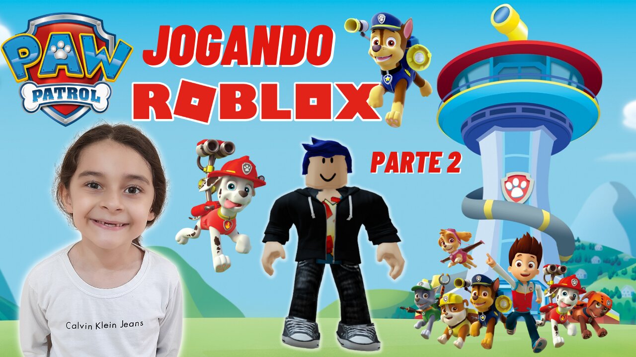 JOGANDO ROBLOX / PATRULHA CANINA / PARTE 2