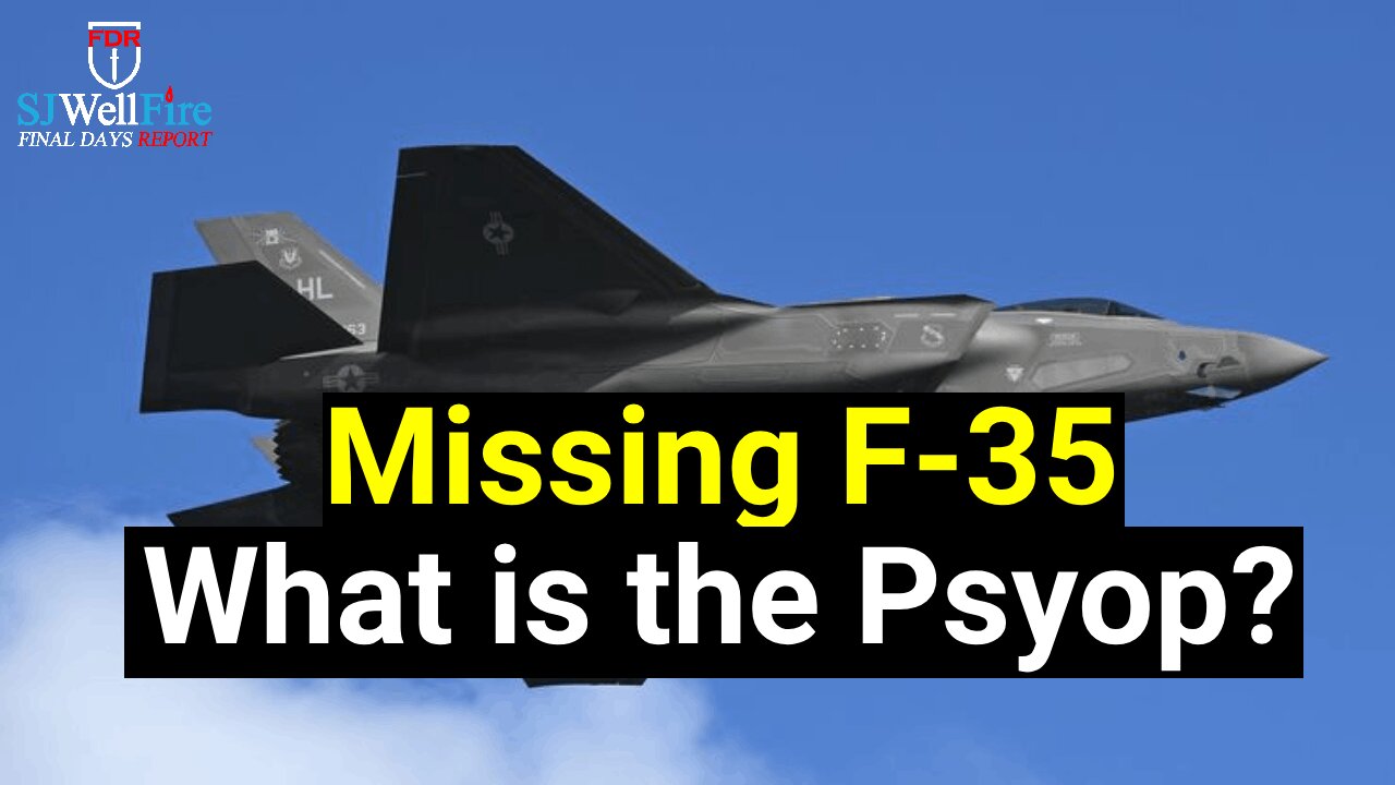 What is the psyop of the missing F 35?