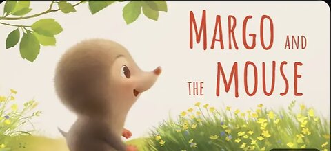 Margo and the Mouse | Animated