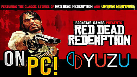 Red Dead Redemption 1 on PC Undead Nightmare YUZU EMULATOR Mouse & Keyboard at 60 FPS [100% Working]