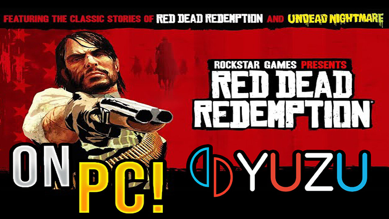 Red Dead Redemption 1 on PC Undead Nightmare YUZU EMULATOR Mouse & Keyboard at 60 FPS [100% Working]