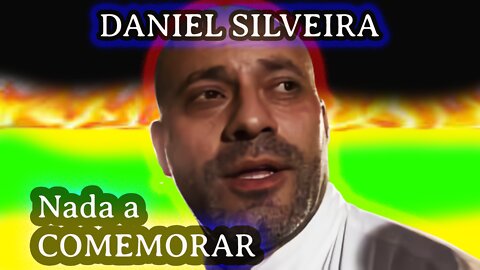 Daniel Silveira - O que há por trás