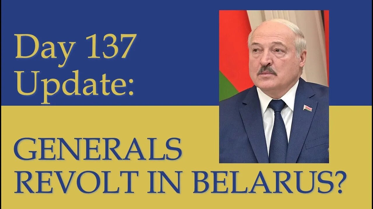 Russia MUST Recruit and Generals Revolt in Belarus. What happened on Day 137 of the Russian invasion