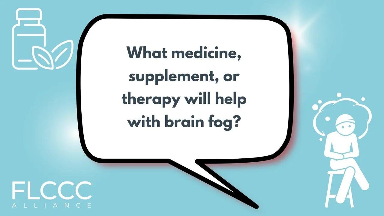 What medicine, supplement, or therapy will help with brain fog?