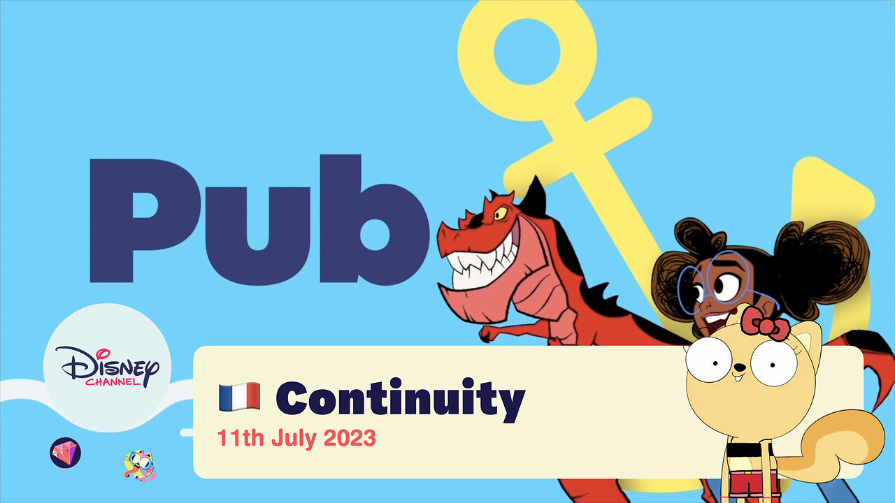 Disney Channel (France) - Adverts and Continuity (11th July 2023)