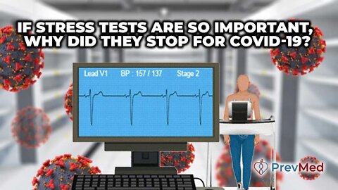 If We Need Stress Tests & Stents, Why Did They Stop for COVID-19?