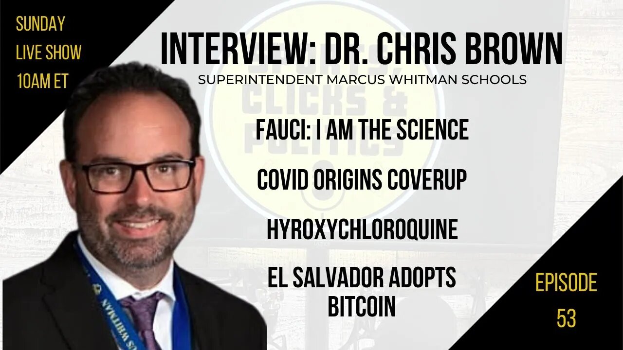 EP53: Dr Chris Brown on NYS Schools, Origins Coverup, Tarmac Reporter Suicide, El Salvador & Bitcoin