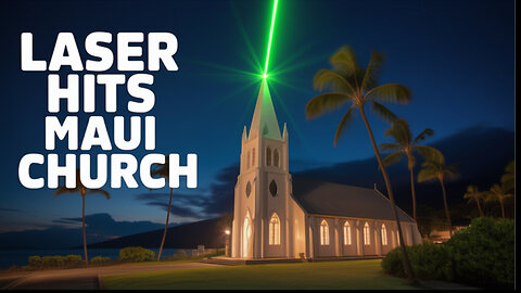 Maui Church Damaged By Energy Weapon