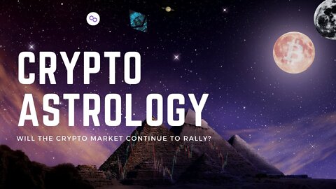 Astro Crypto Will The Crypto Market Continue To Rally - Alt Season - Where Is BTC Heading