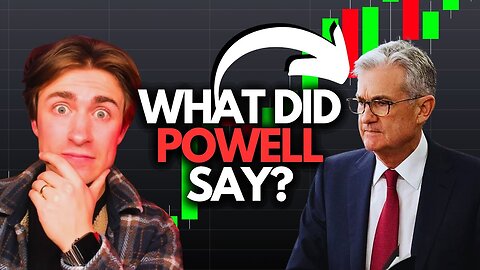 What did Powell REALLY say yesterday?