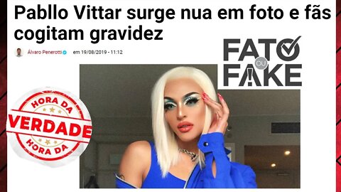 Pablo Vittar Grávida? Fato ou Fake? Nossa agência foi verificar