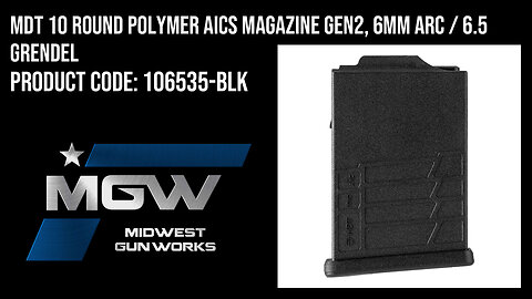 MDT 10 Round Polymer AICS Magazine Gen2, 6mm ARC / 6.5 Grendel - 106535-BLK