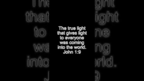 John 1:9 #light #everyone #world #Christians #bible #Jesus #shorts