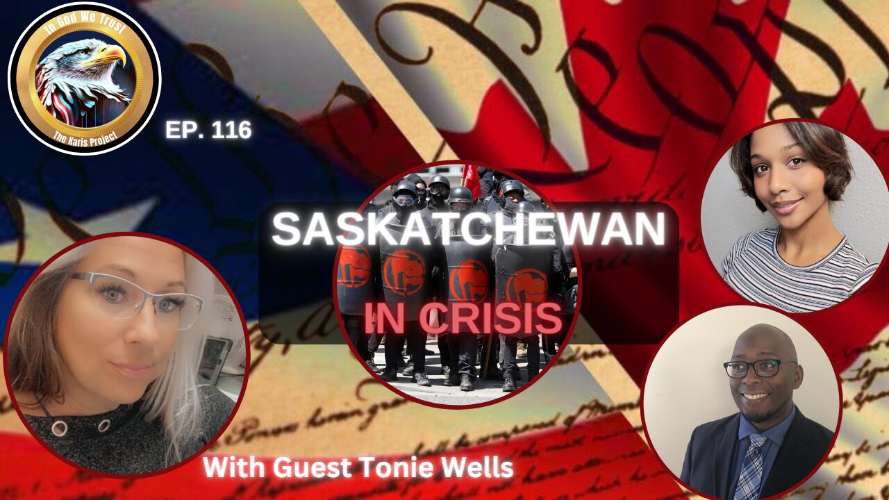 Ep. 116 –Saskatchewan in Crisis - Part 2