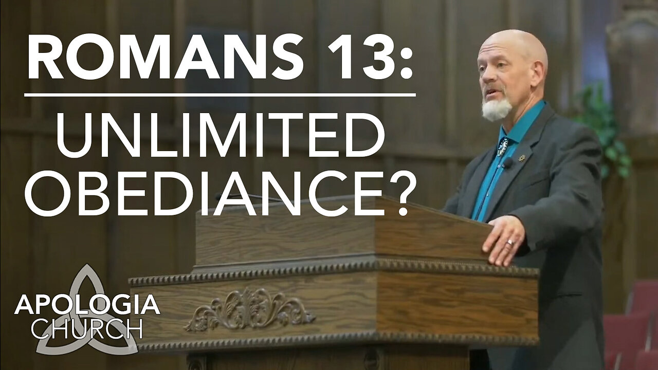 Romans 13: Unlimited Obediance?