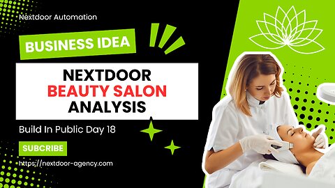 Nextdoor Beauty Salon Analysis - Build In Public Day 18