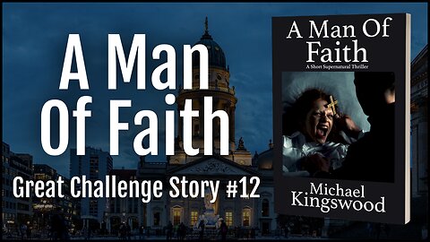 Story Saturday - A Man Of Faith (Revisited)