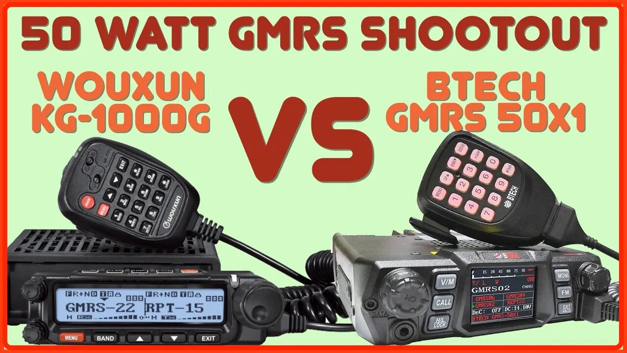 BTech GMRS 50X1 VS Wouxun KG-1000G - GMRS Mobile Radio Shootout - Which GMRS Radio Is Better?