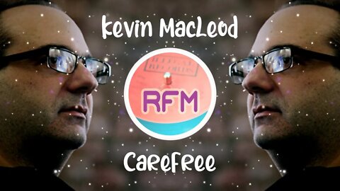 Carefree - Kevin MacLeod - Royalty Free Music RFM2K