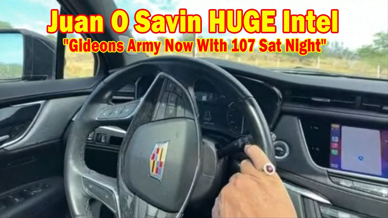 Juan O Savin & Gideons Army HUGE Intel 10/7/24: "Gideons Army Now With 107 Sat Night"