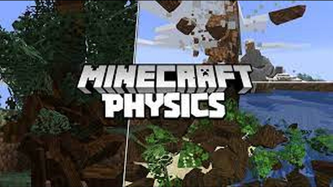 Minecraft Realistic Physics